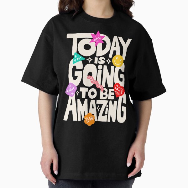 Item preview, Today Is Going To Be Amazing! {Black Version} designed and sold by TheLoveShop.