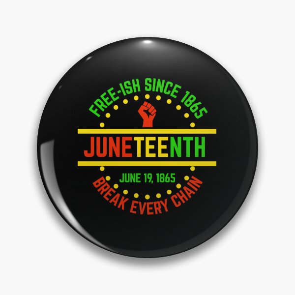 Item preview, Juneteenth Freeish Since 1865 - Break Every Chain designed and sold by blackartmatters.