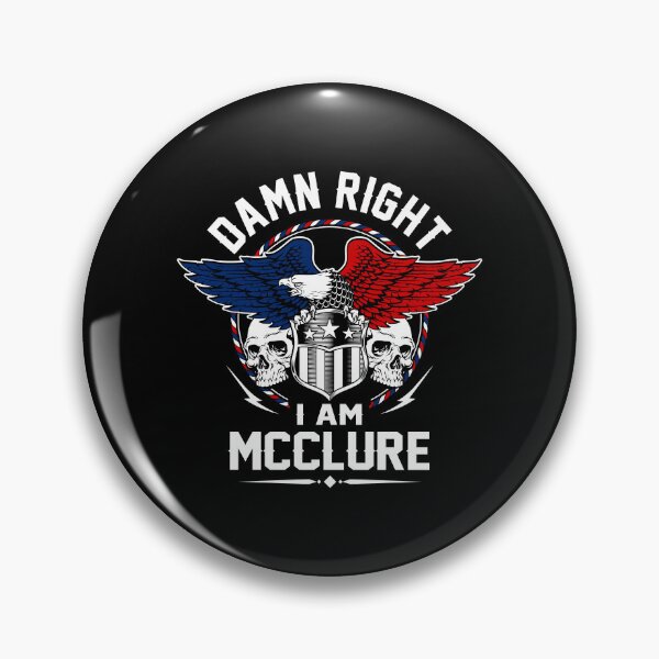 Item preview, Mcclure Name T Shirt - Damn Right I Am Mcclure Gift Item Tee designed and sold by masondilla.