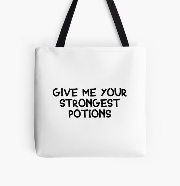 Item preview, Give Me Your Strongest Potions designed and sold by Wachi-A.