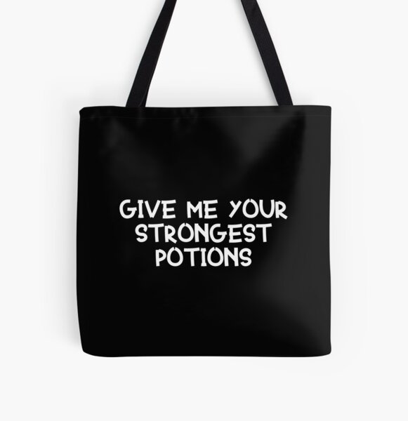 Item preview, Give Me Your Strongest Potions designed and sold by Wachi-A.