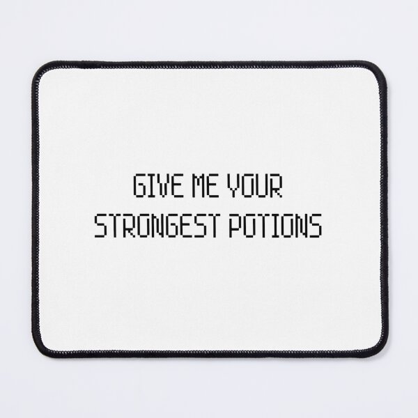 Item preview, Give Me Your Strongest Potions designed and sold by Wachi-A.