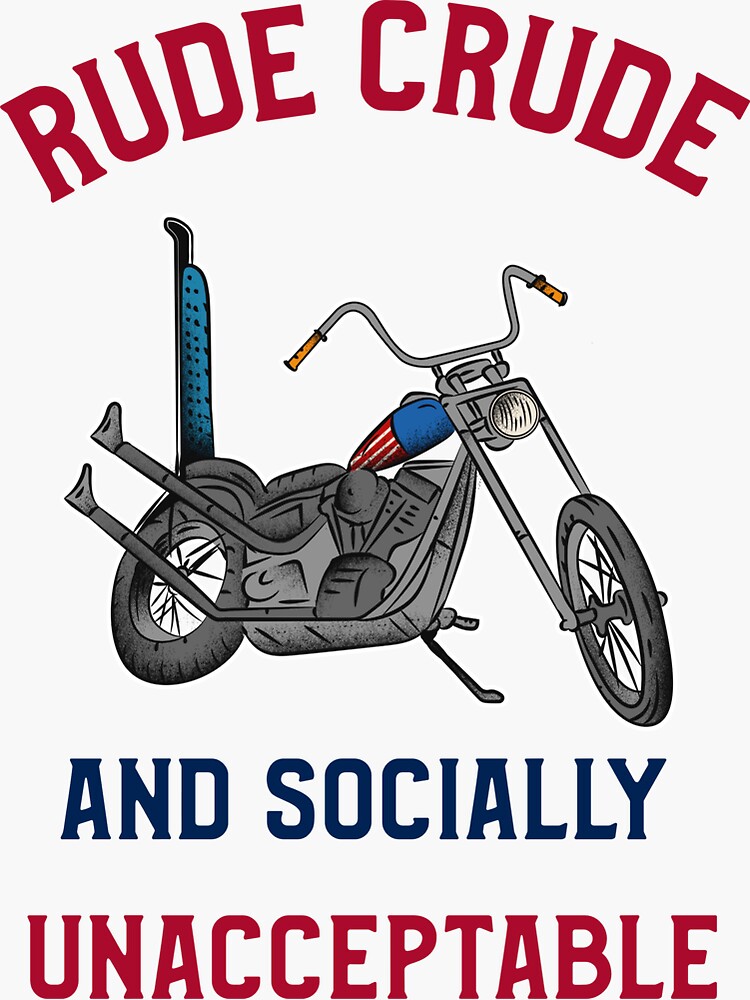 "Rude Crude and Socially Unacceptable" Sticker for Sale by patmahog Redbubble