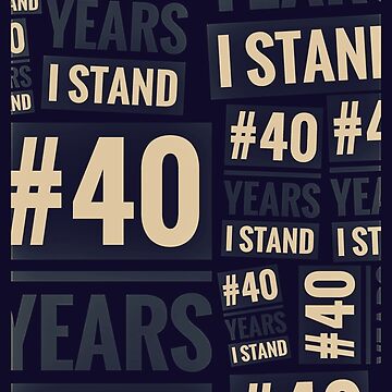 Artwork thumbnail, #40YEARSISTAND - 40 YEARS I STAND (Navy &Tan) by kinkatstyle