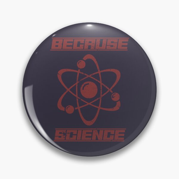 Item preview, Because Science (distressed design) designed and sold by siggyspatsky.