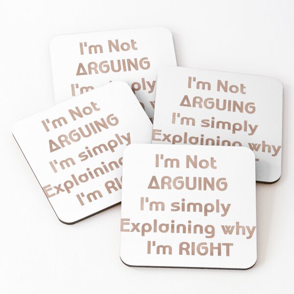 Item preview, I'm Not Arguing Explaining Why I'm Right designed and sold by S4rit4.