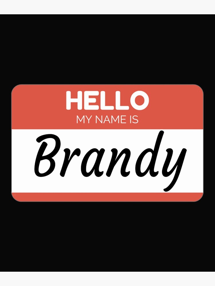 Póster «Brandy Name Label Hola, mi nombre es Brandy Gift para Brandy o para una mujer que