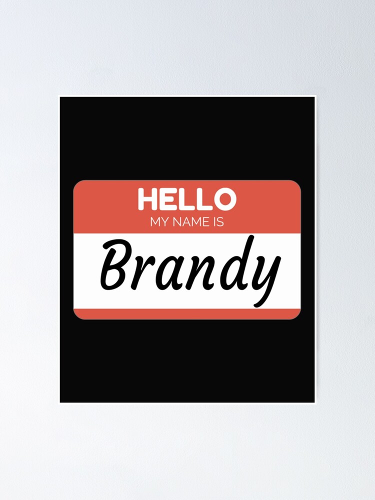 Póster «Brandy Name Label Hola, mi nombre es Brandy Gift para Brandy o para una mujer que