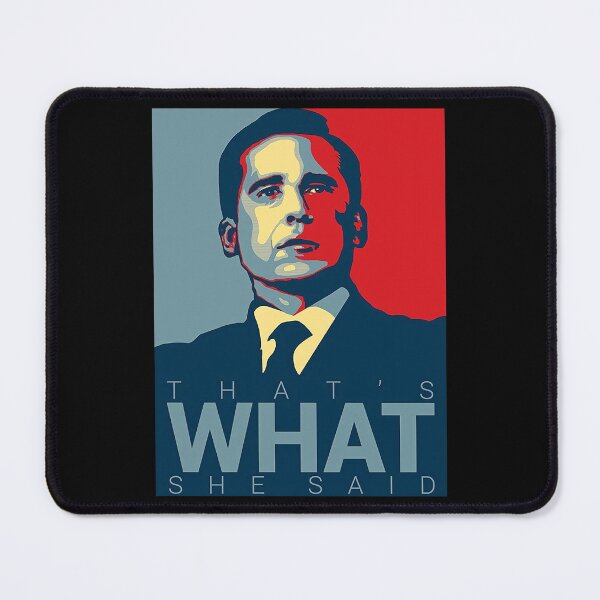 Item preview, Michael Scott Thats What She Said designed and sold by AndreaTello.