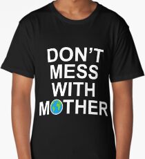 Don't Mess With Mother Long T-Shirt