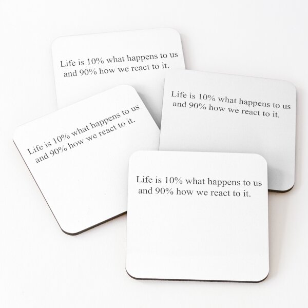 Item preview, Life is 10% what happens to us and 90% how we react to it designed and sold by Kentoporte94.