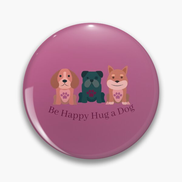 Item preview, Be Happy Hug a Dog Pattern Pink designed and sold by CraftyAnimal.