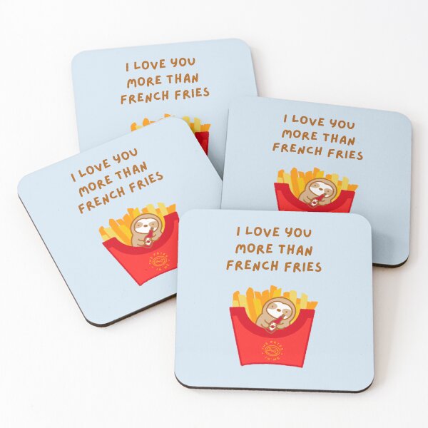 Item preview, I Love You More Than French Fries Sloth  designed and sold by theslothinme.