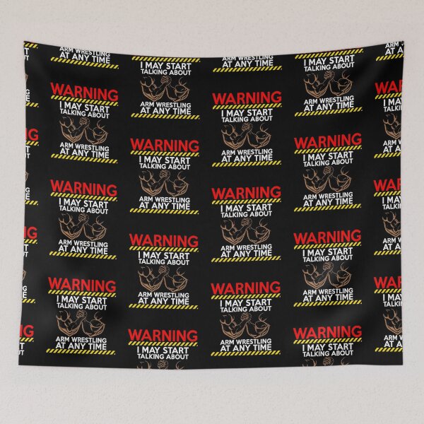 Item preview, WARNING! I MAY START TALKING ABOUT ARM WRESTLING AT ANY TIME - ARMS designed and sold by Sticker Up.