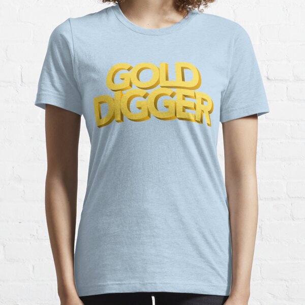 Gold Digger Clothing for Sale