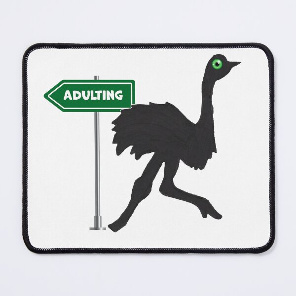 Item preview, No Adulting Today Ostrich Humorous Design designed and sold by AliCatOriginals.