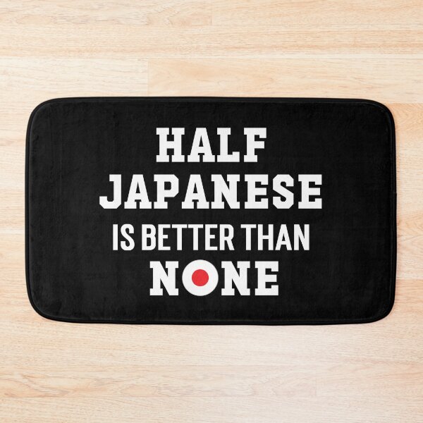 Item preview, Half Japanese Is Better Than None, Very Asian, Stop Asian Hate, AAPI Heritage Month designed and sold by 732Studio.
