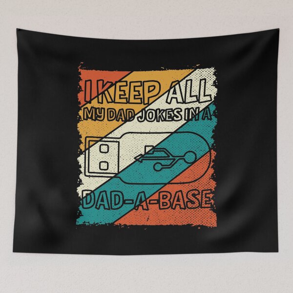 Item preview, Father's Day - I Keep All My Dad Jokes In A Dad-a-base designed and sold by UnknownArtistt.