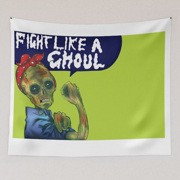 Item preview, Fight Like A Ghoul designed and sold by KloudKat.