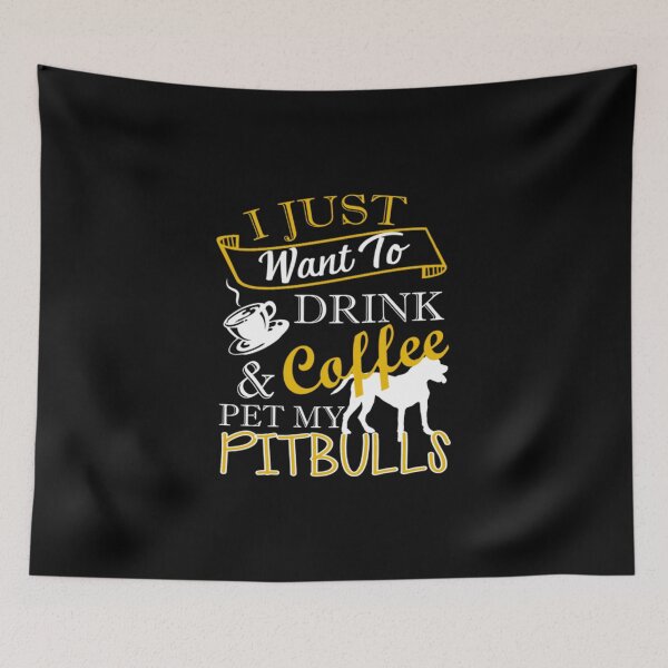 Item preview, Drink Coffee And Pet My Pitbull designed and sold by gasgasna.