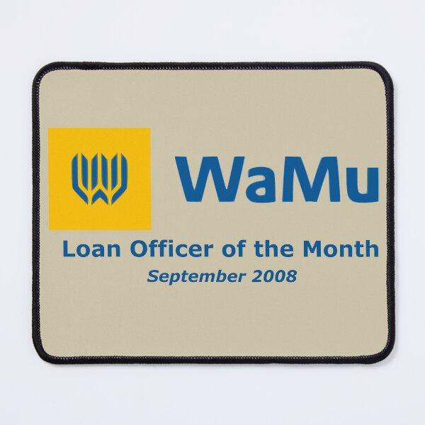 Item preview, Washington Mutual | WaMu | Loan Officer | Employee of The Month 2008 | Bank | Bankruptcy | Funny Accounting designed and sold by brooklyntowner.