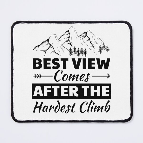 Item preview, Best View Comes After The Hardest Climb | Inspirational Mountain Quotes designed and sold by chetan786.