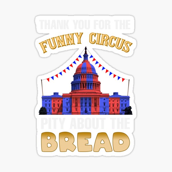 "Bread and Circuses Panem et Circenses" Sticker by HeyFritters