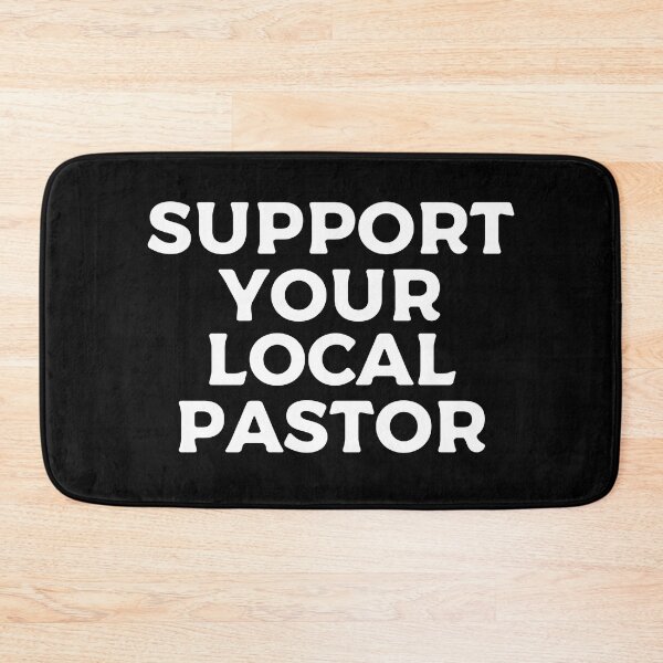 Item preview, Support Your Local Pastor designed and sold by teesaurus.