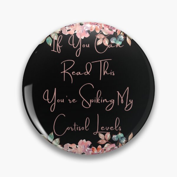 Item preview, If You Can Read This You're Spiking My Cortisol Levels Bumper Stickers designed and sold by Ssimo30.