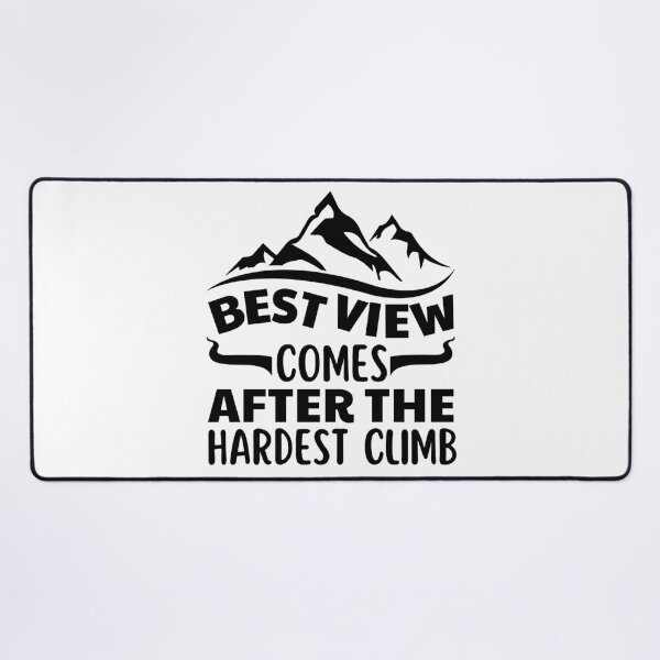 Item preview, Best View Comes After The Hardest Climb | Inspirational Mountain Quotes designed and sold by chetan786.
