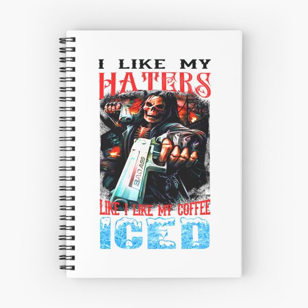 Item preview, I Like My Haters Like I Like My Coffee Iced designed and sold by JamesJaPrice.