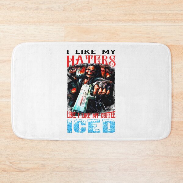 Item preview, I Like My Haters Like I Like My Coffee Iced designed and sold by JamesJaPrice.