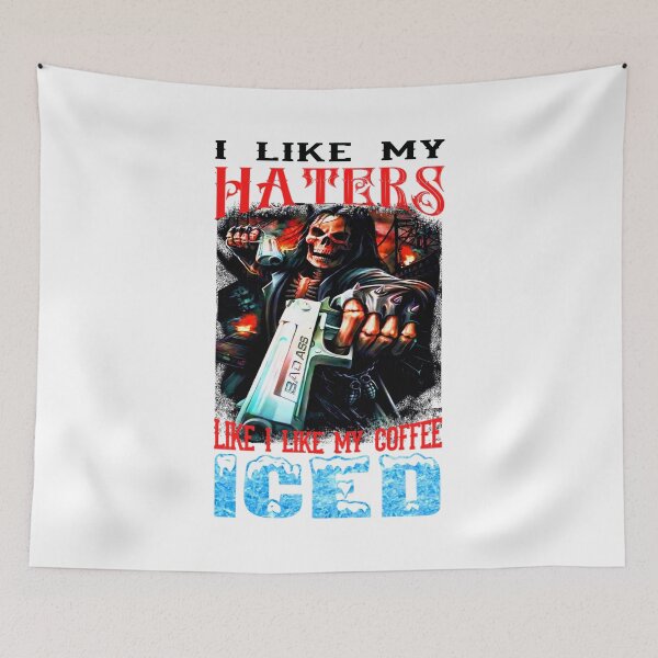 Item preview, I Like My Haters Like I Like My Coffee Iced designed and sold by JamesJaPrice.