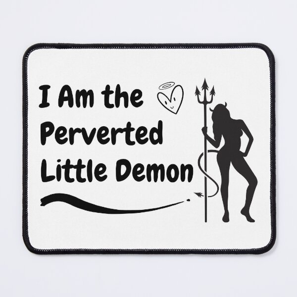 Item preview, Swinger Lifestyle I Am the Perverted Little Demon designed and sold by swingersshop.