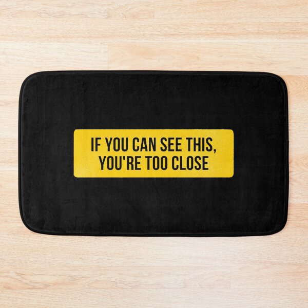 Item preview, If you can see this, you are too close to my bumper designed and sold by CherieTree.