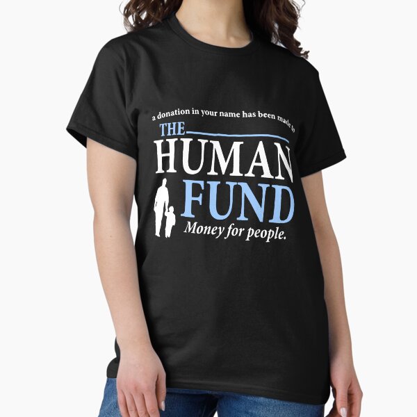 Item preview, The Human Fund ( black ) designed and sold by aliamar093.