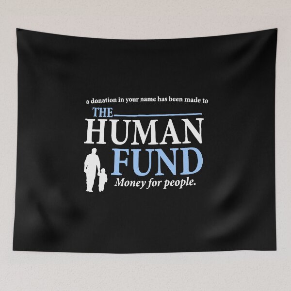 Item preview, The Human Fund ( black ) designed and sold by aliamar093.