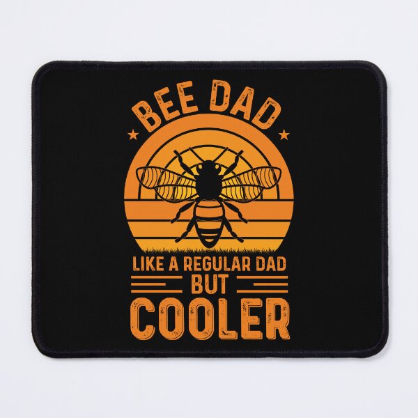 Item preview, Father's Day - Bee Dad Like A Regular Dad But Cooler designed and sold by UnknownArtistt.