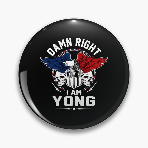 Item preview, Yong Name T Shirt - Damn Right I Am Yong Gift Item Tee designed and sold by lanawalton.