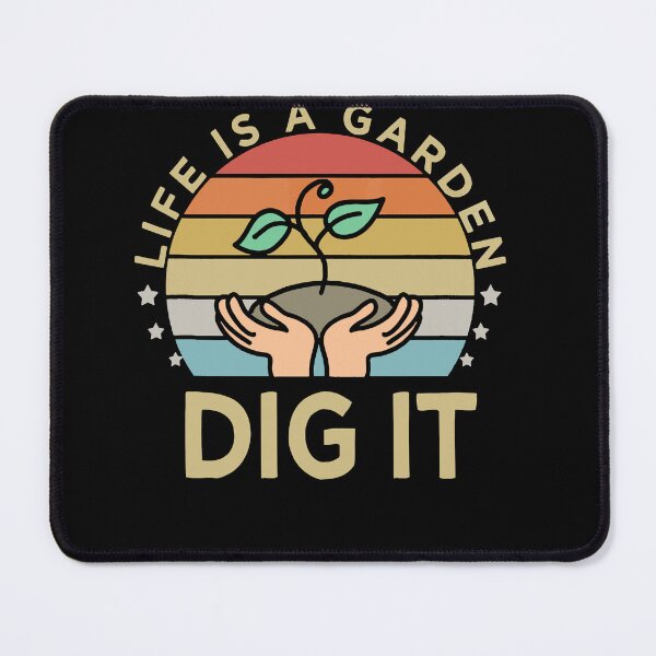 Item preview, Life is a garden dig it Garden love designed and sold by JoseMoody3031.