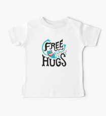 Gratis Umarmungen Baby T-Shirt