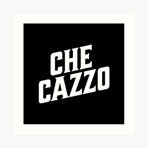 Lámina artística «CHE CAZO simples palabras groseras italianas en