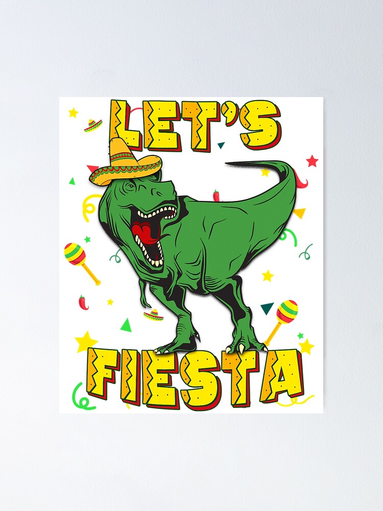 T Rex Cinco De Mayo Shirt Lets Fiesta Tyrannosaurus Dinosaur