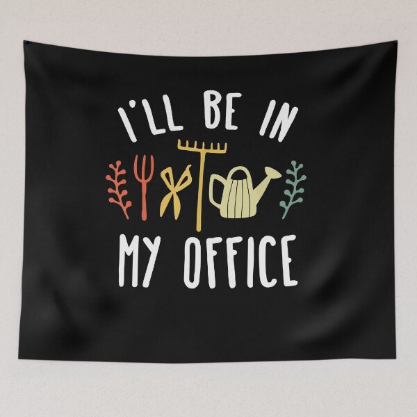 Item preview, Funny Gardening I'll Be In My Office Garden designed and sold by JoseMoody3031.