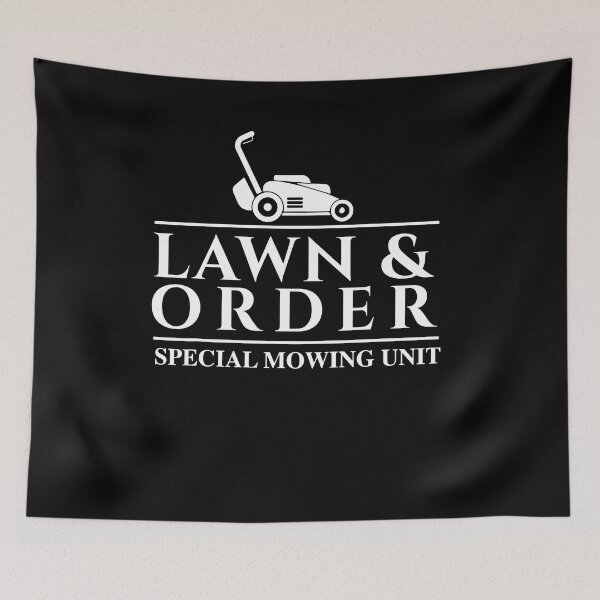 Item preview, Lawn Order Special Mowing Unit Gardening designed and sold by JoseMoody3031.