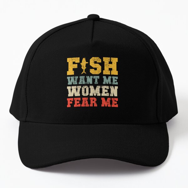 Women love me fish fear deals me hat