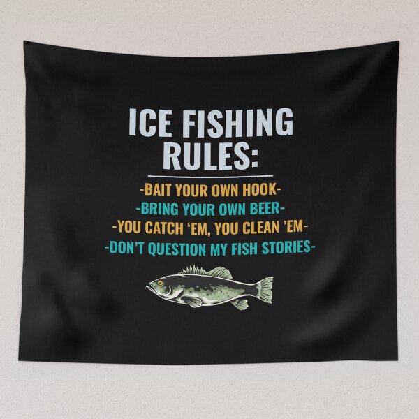 Item preview, Ice Fishing Rules Winter Camping Fish Fisherman designed and sold by CuteDesigns1.