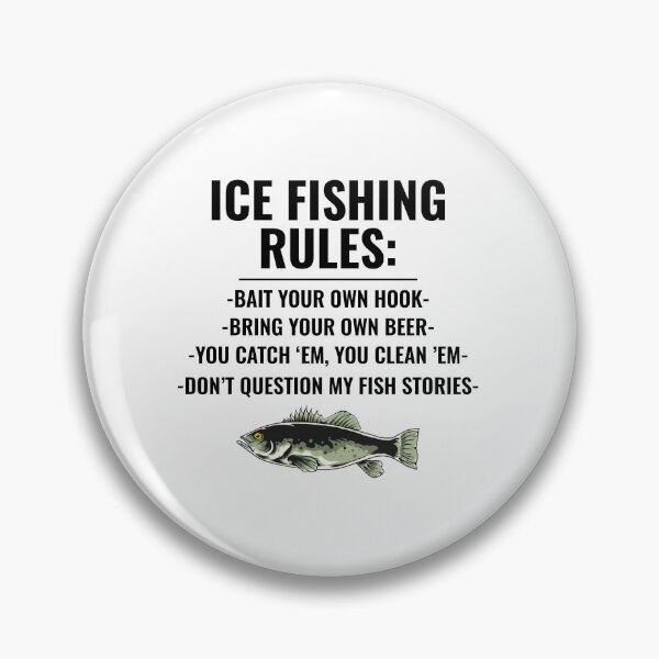 Item preview, Ice Fishing Rules Winter Camping Fish Fisherman designed and sold by CuteDesigns1.
