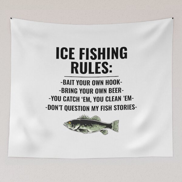 Item preview, Ice Fishing Rules Winter Camping Fish Fisherman designed and sold by CuteDesigns1.