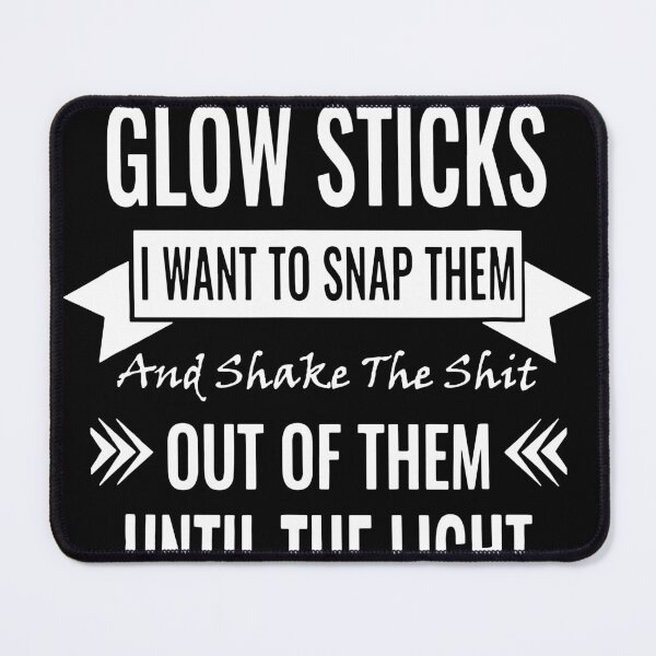Item preview, Like Glow Sticks Sarcastic Funny designed and sold by Henderson8769.